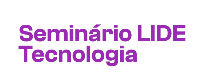 Seminário LIDE - Inovação e tecnologia