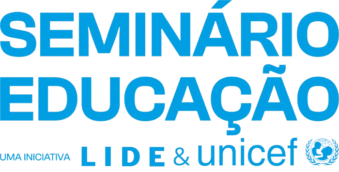 Seminário Educação | LIDE & Unicef