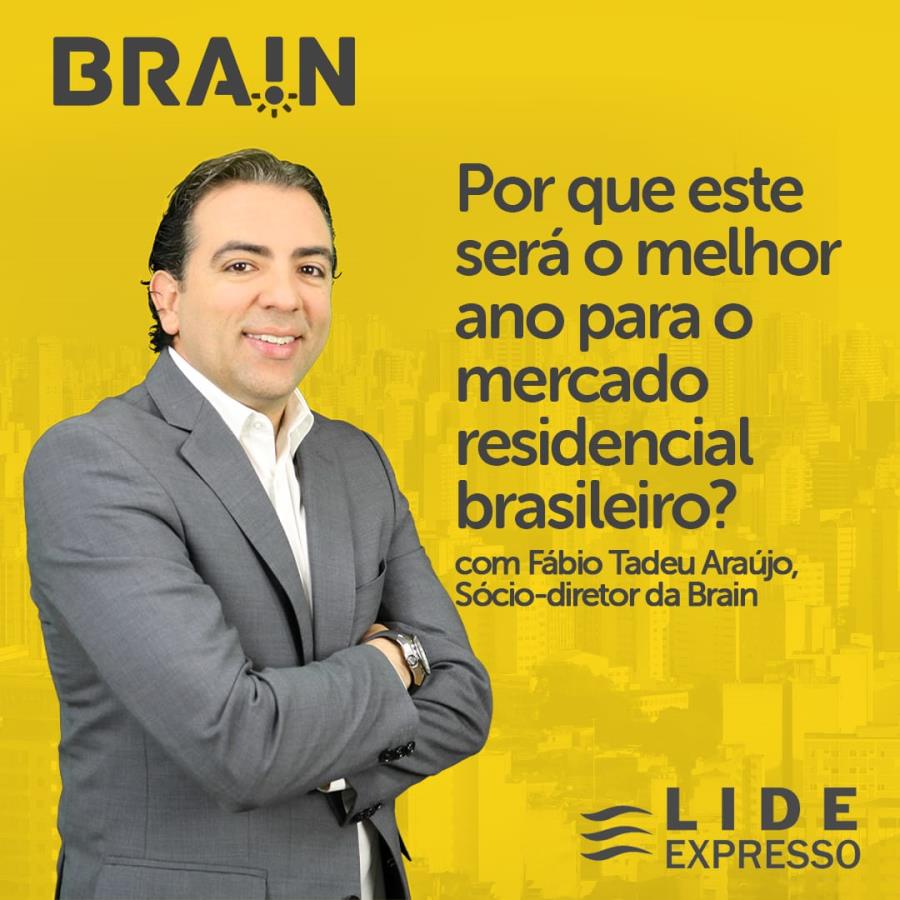 LIDE Expresso: Por que este será o melhor ano para o mercado residencial brasileiro?