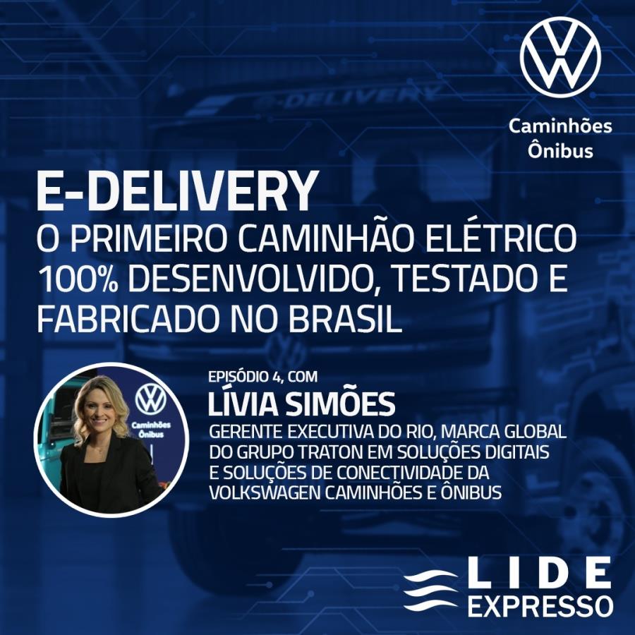 LIDE Expresso: Pioneiro, novo VW E-Delivery conta com Rio E-Fleet, sistema de gestão de frota e do veículo